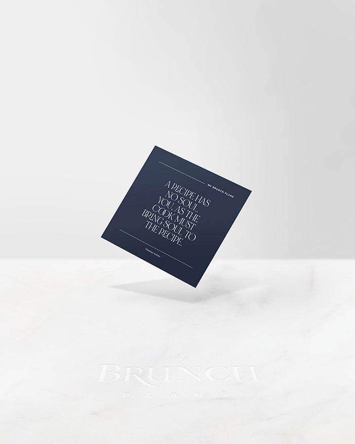 My Brunch Plans' navy blue planner card with the quote "A recipe has no soul. You, as the cook must bring the soul to the recipe" by thomas keller.