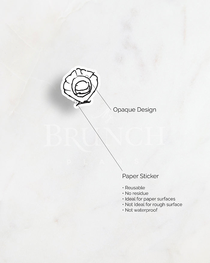 my brunch plans sticker detail. opaque design on paper sticker. resuable. no reside. ideal for paper surfaces. not ideal for rough surfaces. not waterproof.