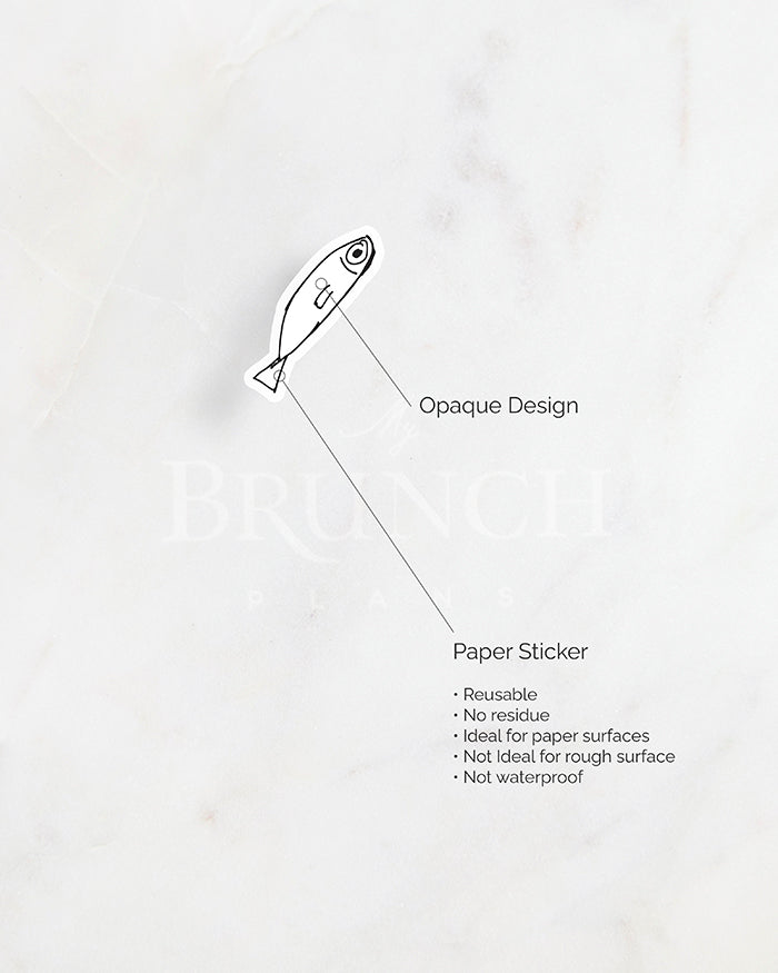my brunch plans sticker detail. opaque design on paper sticker. resuable. no reside. ideal for paper surfaces. not ideal for rough surfaces. not waterproof.